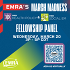 EMRA's March Madness: Social EM and Health Policy Career Panel