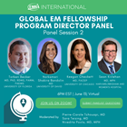 Global EM Fellowship Program Director Panel (Session 2)